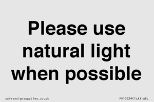 Please use natural light when possible